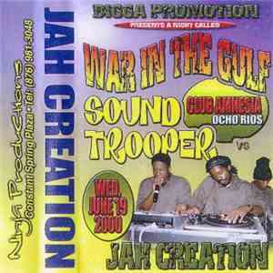 Sound Trooper  ,Vs Jah Creation - War In The Gulf