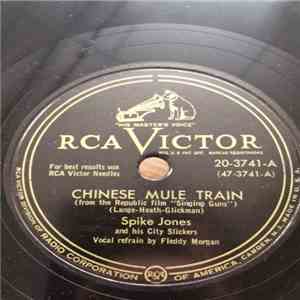 Spike Jones And His City Slickers - Chinese Mule Train / Riders In The Sky