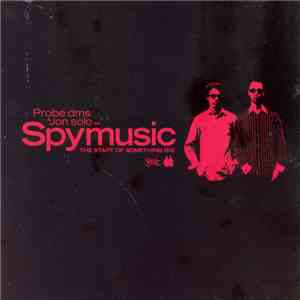 SpyMusic - The Start Of Something Big