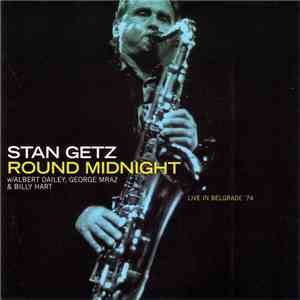 Stan Getz Quartet - Round Midnight (Live In Belgrade '74)