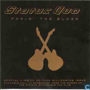 Status Quo - Fakin' The Blues (Millennium Issue)