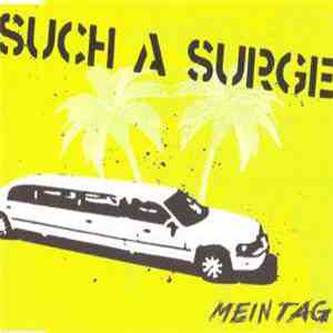 Such A Surge - Mein Tag