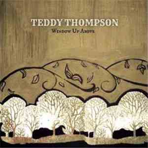 Teddy Thompson - Window Up Above