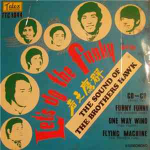 The Brothers Hawk - Let's Do The Funky With The Sound Of The Brothers Hawk