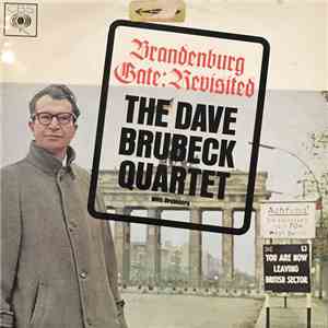 The Dave Brubeck Quartet - Brandenburg Gate: Revisited