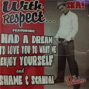 The Dualers - With Respect