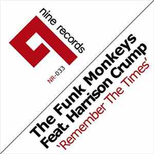 The Funk Monkeys Feat. Harrison Crump - Remember The Times