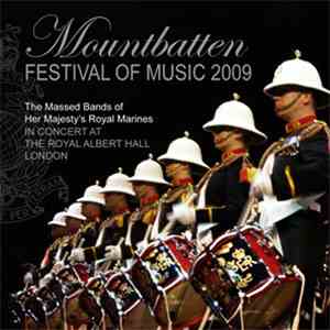 The Massed Bands Of HM Royal Marines - Mountbatten Festival of Music 2009