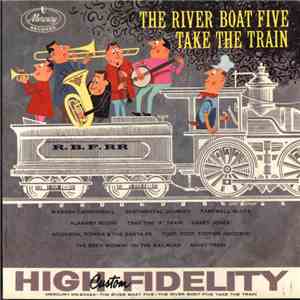 The River Boat Five - Take The Train