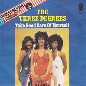 The Three Degrees - Take Good Care Of Yourself