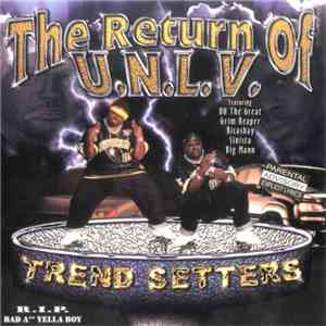U.N.L.V. - The Return Of U.N.L.V. "Trend Setters"