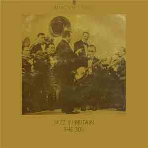 Various - Jazz In Britain - The 30s