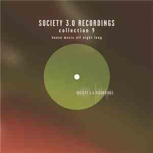Various - Society 3.0 Recordings Collection 9 - House Music All Night Long