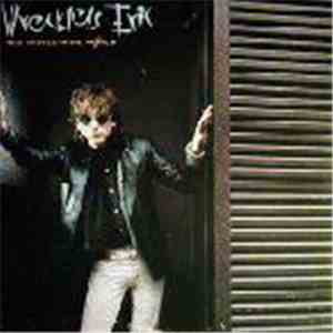 Wreckless Eric - The Whole Wide World