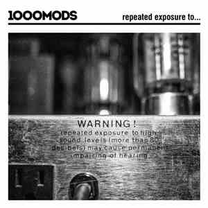 1000MODS - Repeated Exposure To...