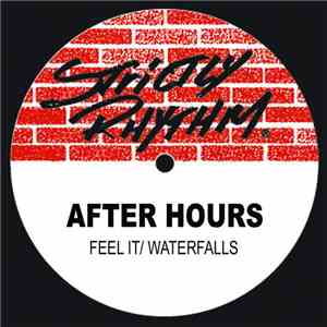 After Hours - Feel It / Waterfalls