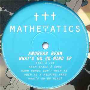 Andreas Gehm - What's On Ur Mind EP