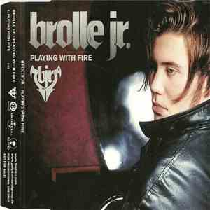 Brolle JR - Playing With Fire