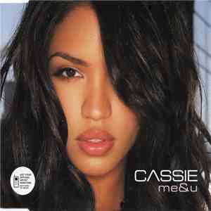Cassie  - Me & U