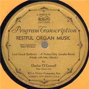 Charles O'Connell - Restful Organ Music
