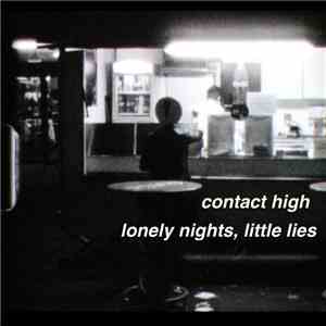 Contact High - Lonely Nights, Little Lies
