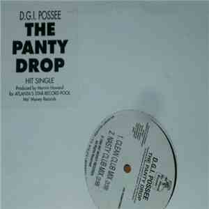 D. G. I. Possee - The Panty Drop