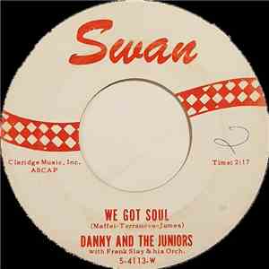Danny And The Juniors With Frank Slay & His Orch. - We Got Soul / Funny