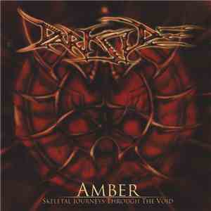 Darkside  - Amber: Skeletal Journeys Through The Void