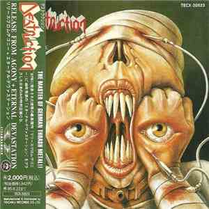 Destruction - Release From Agony / Eternal Devastation