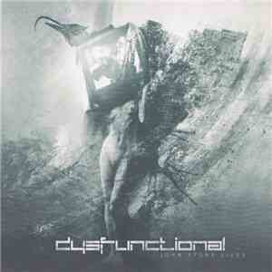 Dysfunctional  - John Stone Lives