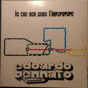 Edoardo Bennato - Io Che Non Sono L'Imperatore