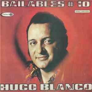 Hugo Blanco - Bailables #10