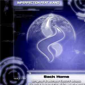 Imperfection Feat. Kano  - Back Home