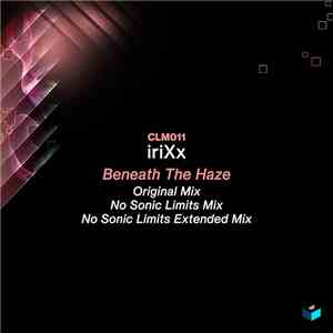 Irixx - Beneath The Haze