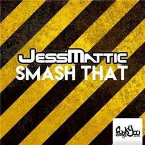 JessMattic - Smash That