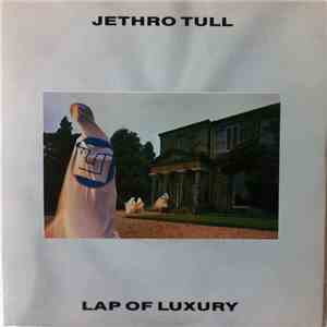 Jethro Tull - Lap Of Luxury