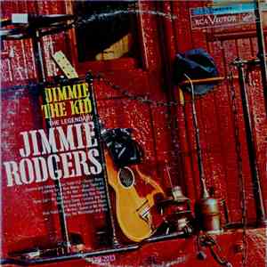 Jimmie Rodgers - Jimmie The Kid