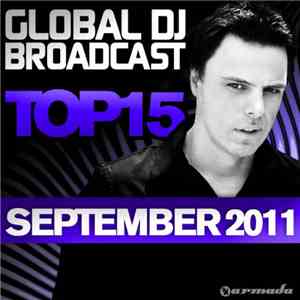 Markus Schulz - Global DJ Broadcast Top 15 - September 2011