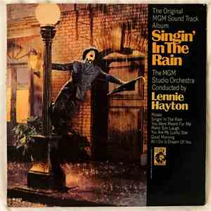 MGM Studio Orchestra, The Conducted By Lennie Hayton - Singin' In The Rain - The Original MGM Sound Track Album