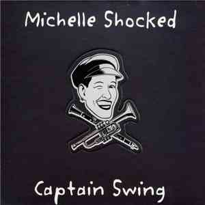 Michelle Shocked - Captain Swing