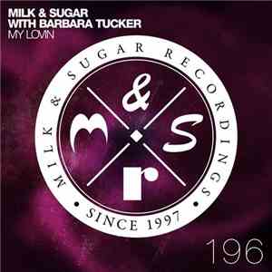 Milk & Sugar With Barbara Tucker - My Lovin