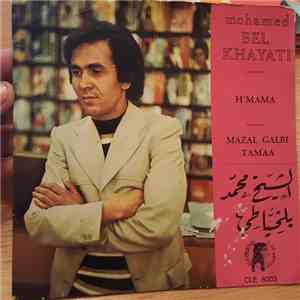Mohamed Belkhayati - H'Mama / Mazal Galbi Tamaa