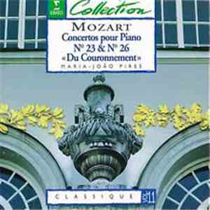 Mozart - Maria-João Pires - Concertos Pour Piano N° 23 & 26 "Du Couronnement"