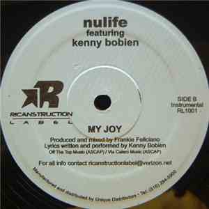 Nulife Featuring Kenny Bobien - My Joy