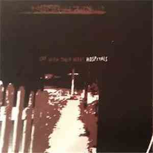 Off With Their Heads - Hospitals
