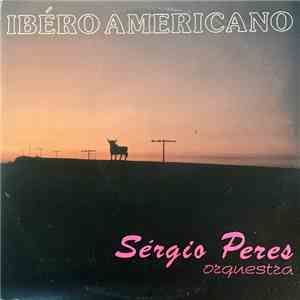 Orquestra Sérgio Peres - Ibero Americano