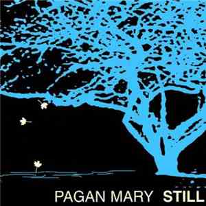 Pagan Mary - Still