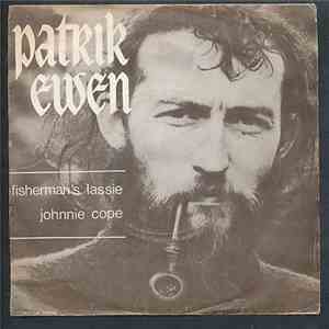 Patrik Ewen - Fisherman's Lassie / Johnnie Cope