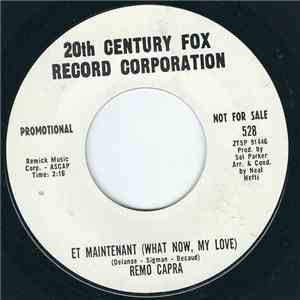 Remo Capra - Et Maintenant (What Now, My Love)