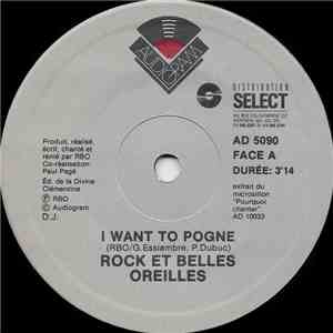 Rock Et Belles Oreilles - I Want To Pogne